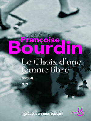 cover image of Le Choix d'une femme libre